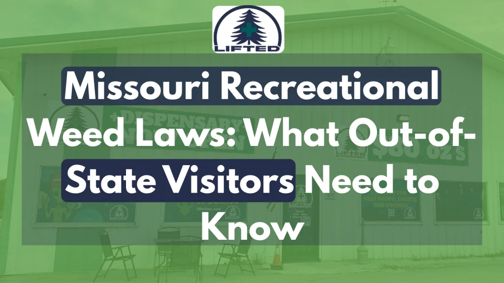 Missouri Recreational Weed Laws What Out-of-State Visitors Need to Know